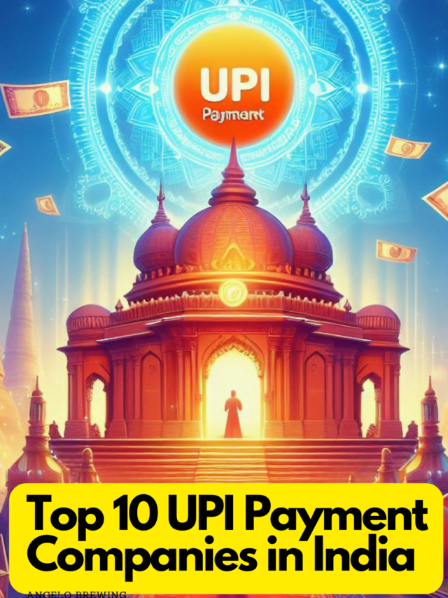 Top 10 UPI Payment Companies in India